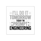 Grappige AI Prompt Engineering Geek Quote Rubberstempel (Afrduk)