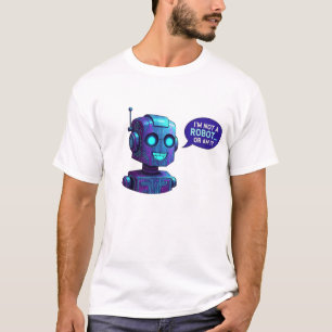 Grappige AI-robot Ik ben geen robot Tech-humor T- T-shirt