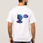 Grappige AI-robot Ik ben geen robot Tech-humor T- T-shirt (Achterkant)
