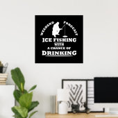 Grappige alcohol ijsvissers citaten poster (Thuiskantoor)