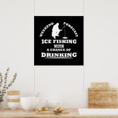 Grappige alcohol ijsvissers citaten poster (Keuken)