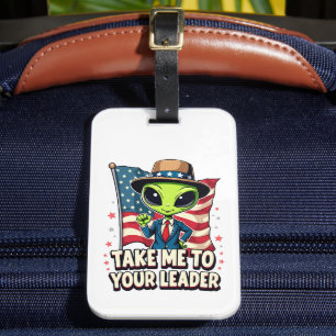Grappige Alien Breng me naar je leider USA Patriot Bagagelabel