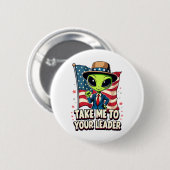 Grappige Alien Breng me naar je leider USA Patriot Ronde Button 5,7 Cm (Voorkant /achterkant)