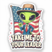 Grappige Alien Breng me naar je leider USA Patriot Sticker (Voorkant)