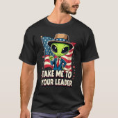 Grappige Alien Breng me naar je leider USA Patriot T-shirt (Voorkant)