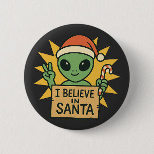Grappige Alien Ik geloof in Kerstman Sci-Fi Kerstm Ronde Button 5,7 Cm