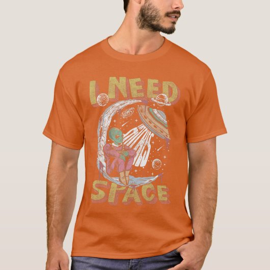 Grappige Alien Ik heb ruimte nodig ee meisje T-shirt (Voorkant)