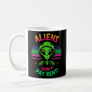 Grappige Alien Meme "Aliens betalen geen huur" Koffiemok