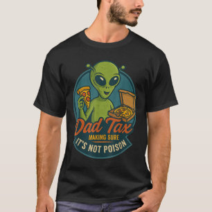 Grappige Alien Pizza Grapje Vader Belasting Voor V T-shirt