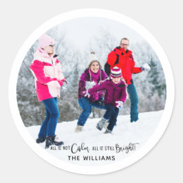 Grappige Alles is niet RUSTIG Familiefoto Vakantie Ronde Sticker