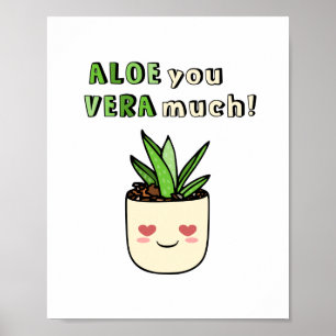 Grappige Aloe You Vera Veel Kawaii Succulent Liefd Poster