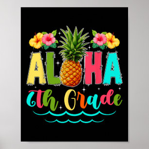 Grappige Aloha 6e klas eerste schooldag Ananas Poster