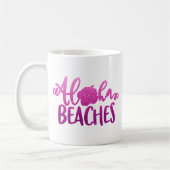 Grappige Aloha Stranden Gepersonaliseerde Quote Gl Koffiemok (Links)