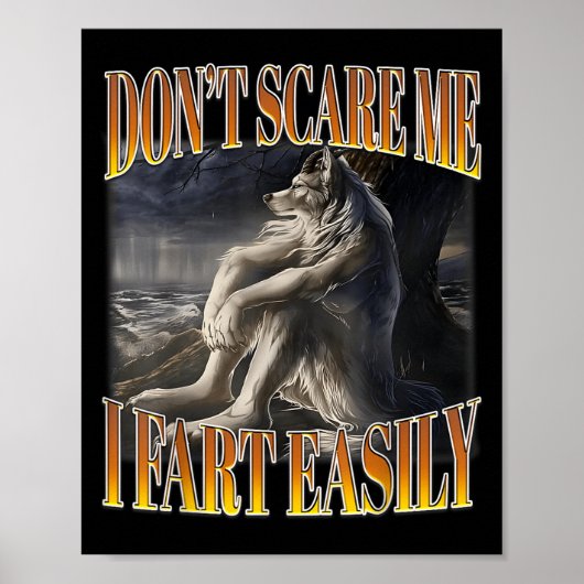 Grappige Alpha Wolf Meme Don't E Me I Fart Gemakke Poster (Voorkant)