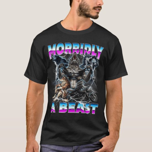 Grappige Alpha Wolf Meme Morbidly A Beest Design T-shirt (Voorkant)