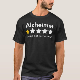 Grappige Alzheimer 5-sterren Sarcasme T-shirt Supe