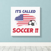 Grappige amerikaanse vlag het heet VOETBAL niet AM Canvas Afdruk (Insitu (Houten vloer))
