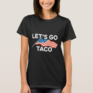 Grappige Amerikaanse vlag uit laten we gaan taco T-shirt