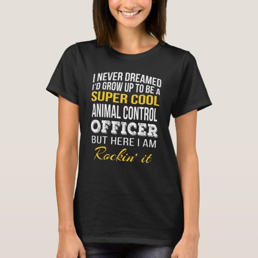 Grappige Animal Control Officer Tshirt Gifts (Voorkant)