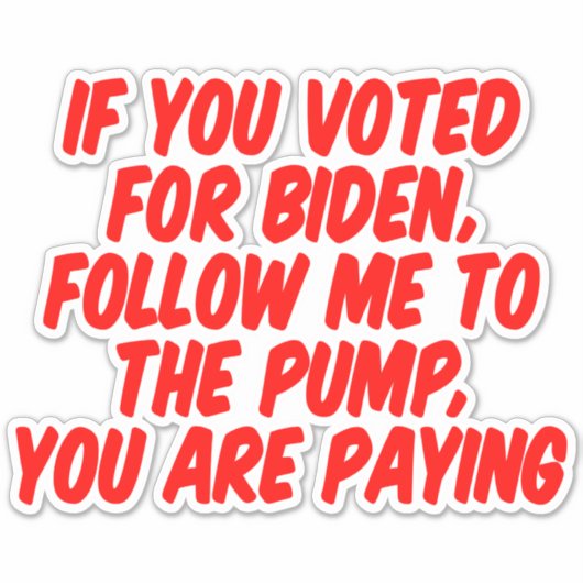 grappige anti-Biden-inflatie auto Sticker (Voorkant)