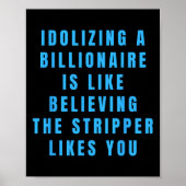 Grappige anti-miljardair politieke politiek Humor  Poster (Voorkant)