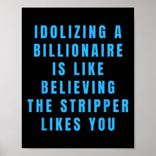 Grappige anti-miljardair politieke politiek Humor  Poster
