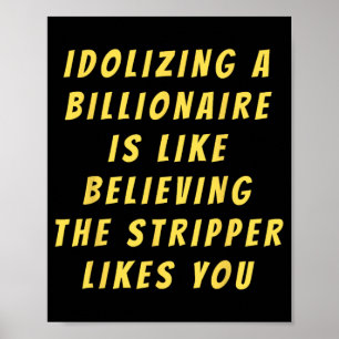Grappige anti-miljardair politieke politiek Humor  Poster