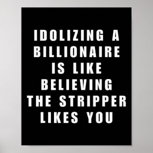 Grappige anti-miljardair politieke politiek Humor  Poster