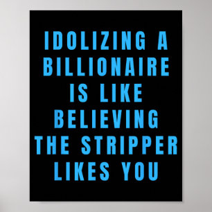 Grappige anti-miljardair politieke politiek Humor  Poster