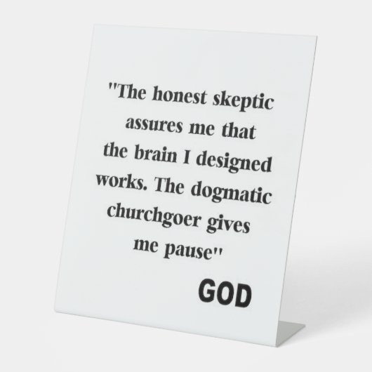 Grappige anti-religie vrijdenker reclamebord met voetstuk (Voorkant)