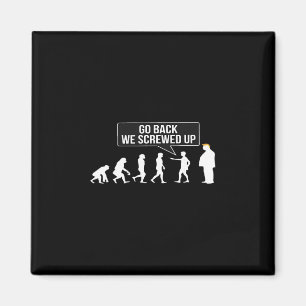 Grappige Anti Trump Ga Ck We Hebben Trump Evolutie Magneet