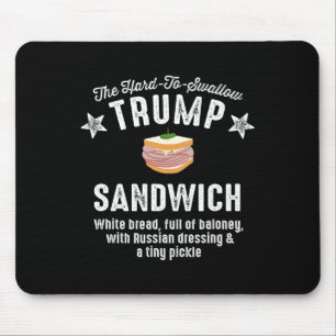 Grappige Anti-Trump Hard-to-slik Trump Sandwich Muismat