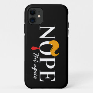 Grappige Anti Trump nope niet opnieuw - verkiezing Case-Mate iPhone Case