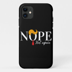 Grappige Anti Trump nope niet opnieuw - verkiezing Case-Mate iPhone Case