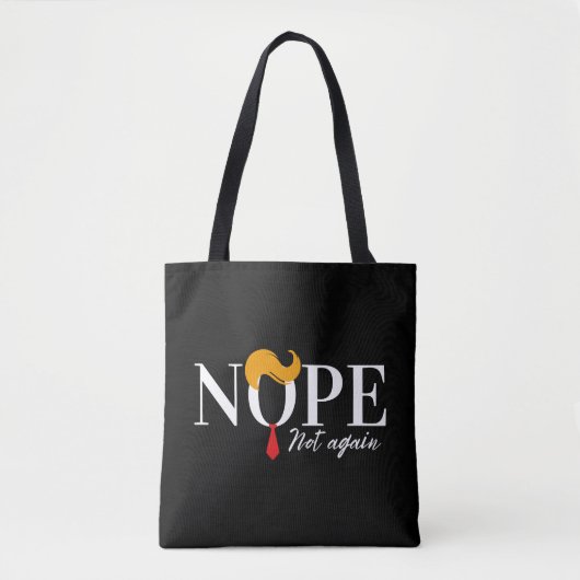 Grappige Anti Trump nope niet opnieuw - verkiezing Tote Bag (Voorkant)