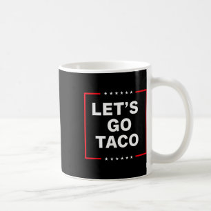 Grappige anti-Trump taco Koffiemok