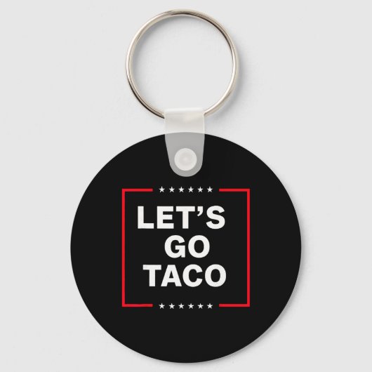 Grappige Anti Trump Taco, Let's Go Taco Sleutelhanger (Voorkant)