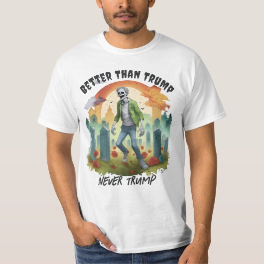 Grappige Anti Trump Zombie in Graveyard betere keu T-shirt (Voorkant)