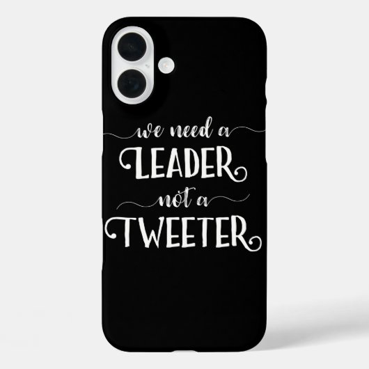 Grappige anti-Trump zwarte typografie leider Tweet Case-Mate iPhone Case (Achterkant)