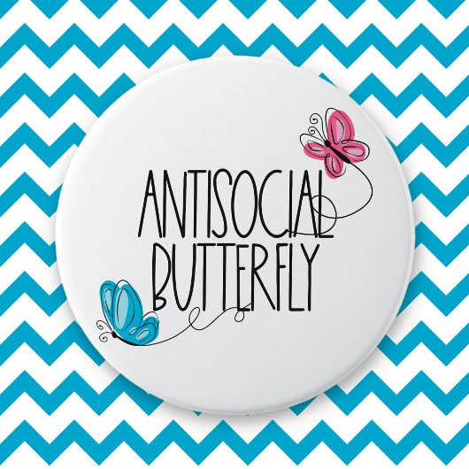 Grappige Antisociale Vlinder Knop Ronde Button 7,6 Cm