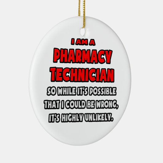 Grappige apotheek technicus .. Zeer onwaarschijnli Keramisch Ornament (Rechts)