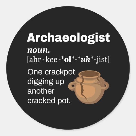Grappige Archeologist Definitie Gebarsten Pot Ronde Sticker (Voorkant)