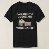 Grappige architect, ik beoordeel je huiskunst in s t-shirt (Design voorkant)