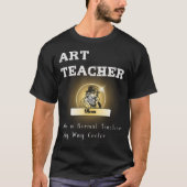 Grappige Art Teacher Design Waardering en Art Supp T-shirt (Voorkant)