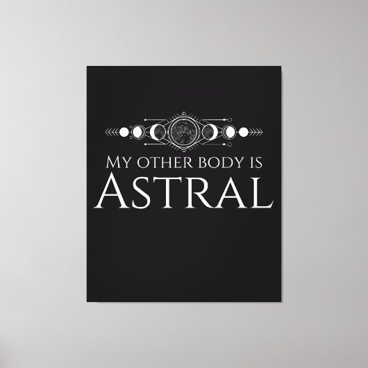 Grappige Astrale Project Quote Canvas Afdruk (Voorkant)
