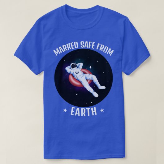 Grappige astronaut gemarkeerd veilig van de aarde  t-shirt (Design voorkant)