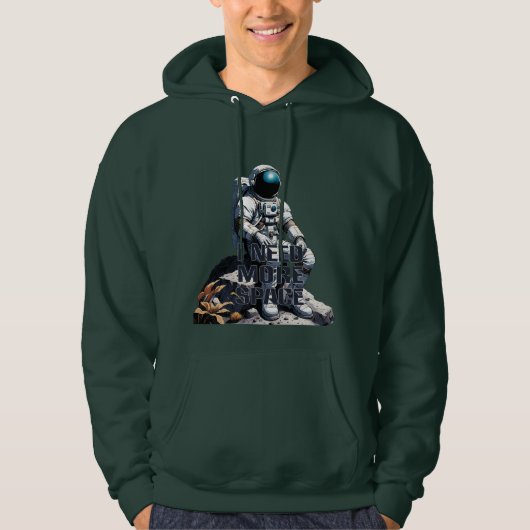 Grappige Astronaut Quote " Ik heb meer ruimte nodi Hoodie (Voorkant)
