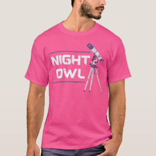 Grappige Astronomie Wetenschapper Telescoop Gift A T-shirt