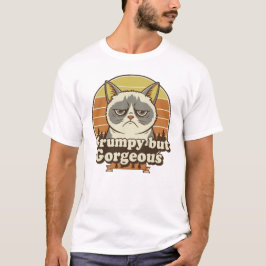 Grappige Attitude Quote – Chagrijnig maar Gorgeous T-shirt