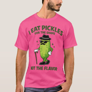 Grappige Augurk Ik Eet Augurken Vanwege De Vorm On T-shirt